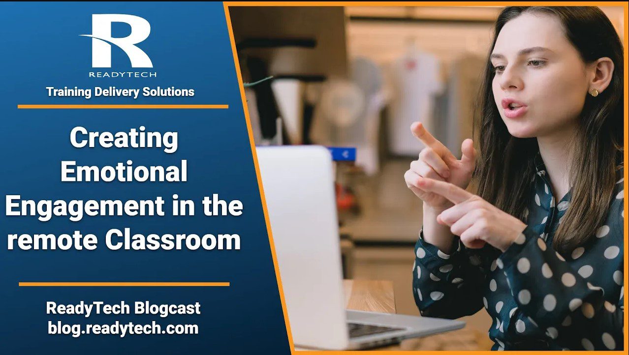 Creating Emotional Engagement in the Remote Classroom