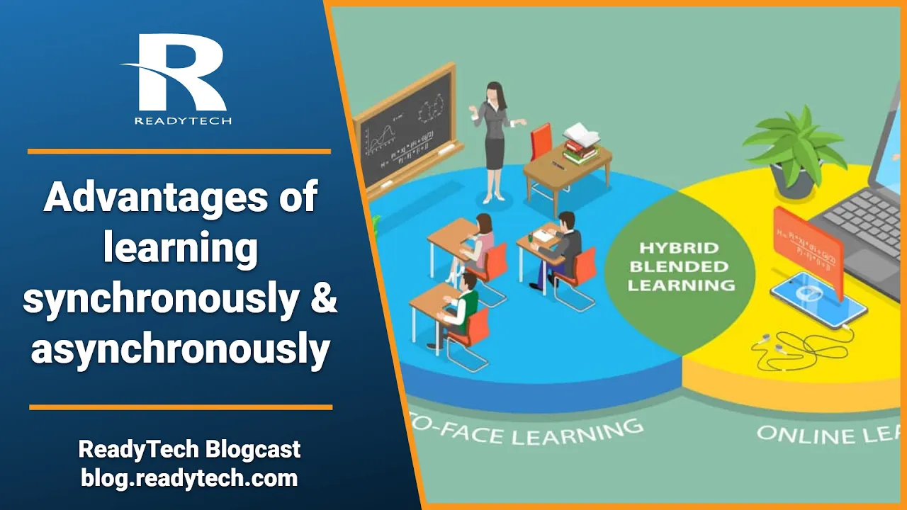 Advantages Of Learning Synchronously & Asynchronously