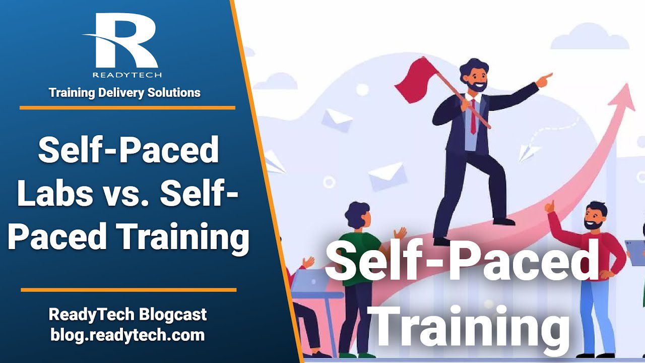 Self-Paced Labs Vs. Self-Paced Training